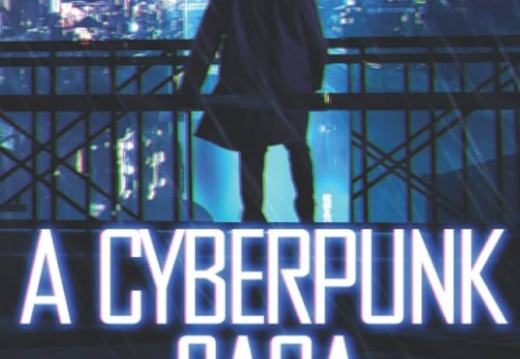 A Cyberpunk Saga꞉ Box Set, Books 1-3