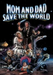 Mom and Dad Save the World (1992)