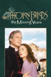 The Thorn Birds The Missing Years (1996)